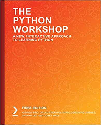 The Python Workshop: A New, Interactive Approach to Learning Python